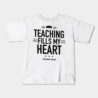 Teaching fills my heart 2nd grade teacher Kids T-Shirt